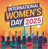 International Women's Day 2025 (eBook, ePUB) International Women's Day 2025 (eBook, ePUB)