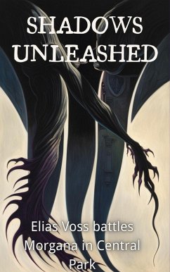 Shadows Unleashed (Dr. SmartArmor vs. The Dark Witch., #2) (eBook, ePUB) Cover Shadows Unleashed (Dr. SmartArmor vs. The Dark Witch., #2) (eBook, ePUB)