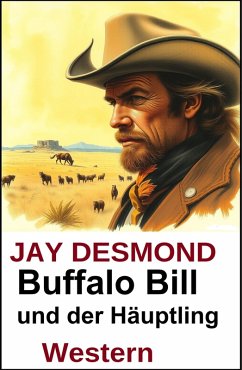 Cover Buffalo Bill und der Häuptling: Western (eBook, ePUB)