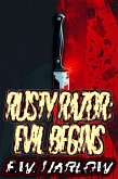 Rusty Razor: Evil Begins (eBook, ePUB)