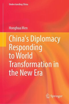China's Diplomacy Responding to World Transformation in the New Era - Men, Honghua