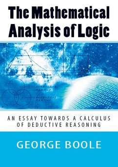 The Mathematical Analysis of Logic - George Boole