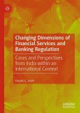 Changing Dimensions of Financial Services and Banking Regulation Changing Dimensions of Financial Services and Banking Regulation