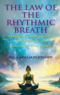 The Law of the Rhythmic Breath - Ella Adelia Fletcher