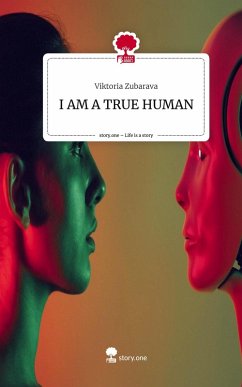 Cover I AM A TRUE HUMAN. Life is a Story - story.one