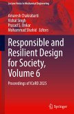 Responsible and Resilient Design for Society, Volume 6