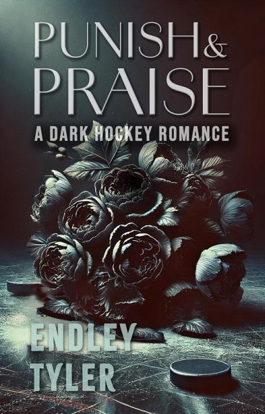 Punish & Praise: A Dark Hockey Romance (eBook, ePUB) Punish & Praise: A Dark Hockey Romance (eBook, ePUB)
