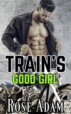 Cover Train's Good Girl (Bikers in Love, #15) (eBook, ePUB)