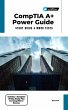 CompTIA A+ Power Guide : Study Guide &... - Bild 1
