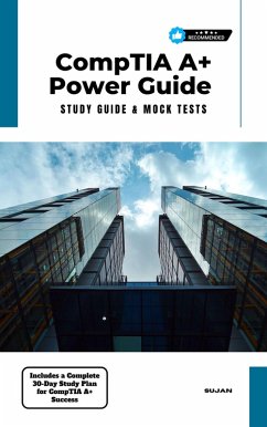 Cover CompTIA A+ Power Guide : Study Guide & Mock Tests (eBook, ePUB)