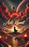 Aski Kiyamet (Sesli Duygular) (eBook, ePUB) Aski Kiyamet (Sesli Duygular) (eBook, ePUB)