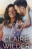 Touching Wood (Jewel Lakes Series, #1) (eBook, ePUB) Touching Wood (Jewel Lakes Series, #1) (eBook, ePUB)
