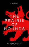 The Prairie of Hounds (eBook, ePUB) The Prairie of Hounds (eBook, ePUB)