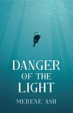 Danger of the Light (eBook, ePUB)