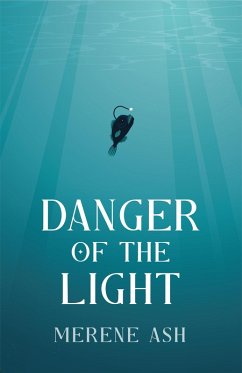 Danger of the Light (eBook, ePUB) - Ash, Merene Danger of the Light (eBook, ePUB) - Ash, Merene
