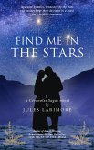 Find Me in the Stars: a Cévenoles Sagas novel (The Huguenot Series, #2) (eBook, ePUB) Find Me in the Stars: a Cévenoles Sagas novel (The Huguenot Series, #2) (eBook, ePUB)