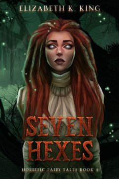 Cover Seven Hexes (Horrific Fairy Tales, #4) (eBook, ePUB)