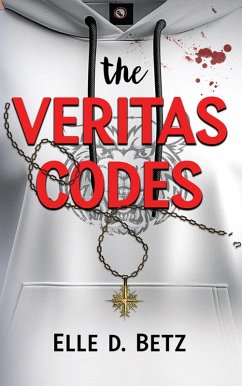 The Veritas Codes (eBook, ePUB) - Betz, Elle D