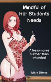 Mindful of Her Student's Needs: A Lesson Goes Further Than Intended (eBook, ePUB)