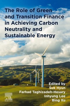 Cover The Role of Green and Transition Finance in Achieving Carbon Neutrality and Sustainable Energy (eBook, ePUB)