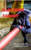 Alles gegen Faulheit (eBook, ePUB) Alles gegen Faulheit (eBook, ePUB)