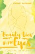 Beauty Lies in my Eyes: I am the... - Bild 1