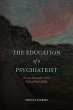 The Education of a Psychiatrist (eBook,... - Bild 1