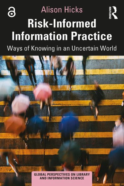 Risk-Informed Information Practice (eBook, PDF)