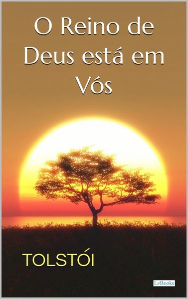 O Reino de Deus está em Vós (eBook, ePUB) O Reino de Deus está em Vós (eBook, ePUB)