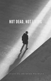 Not Dead, Not Living (Lamentation, #1) (eBook, ePUB)