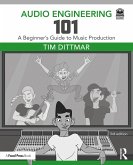 Audio Engineering 101 (eBook, PDF)