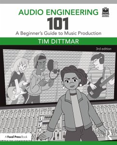Audio Engineering 101 (eBook, PDF) - Dittmar, Tim