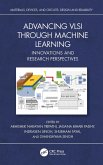 Advancing VLSI through Machine Learning (eBook, PDF) Advancing VLSI through Machine Learning (eBook, PDF)