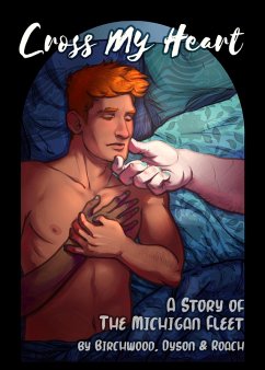 Cross My Heart (Stories From The Michigan Fleet, #5) (eBook, ePUB) - Birchwood, H.; Dyson, Key; Roach, Raymond