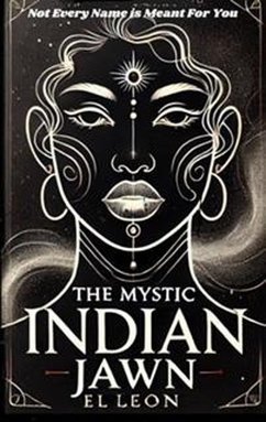 Cover The Mystic Indian Jawn: A Southern Lovespell (eBook, ePUB)