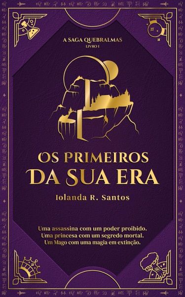 Os Primeiros da Sua Era (Saga Quebralmas, #1) (eBook, ePUB) Os Primeiros da Sua Era (Saga Quebralmas, #1) (eBook, ePUB)