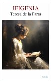 Ifigenia - Teresa de la Parra (eBook, ePUB)