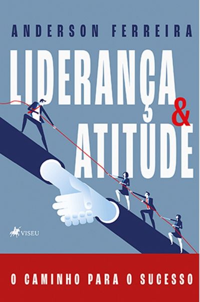 Liderança e Atitude (eBook, ePUB)