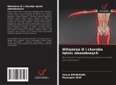 Witamina D i choroba t¿tnic obwodowych Witamina D i choroba t¿tnic obwodowych