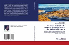 Madness of the Gods- Creation & Destruction of the Biological Universe - Kurup, Ravikumar;Achutha Kurup, Parameswara