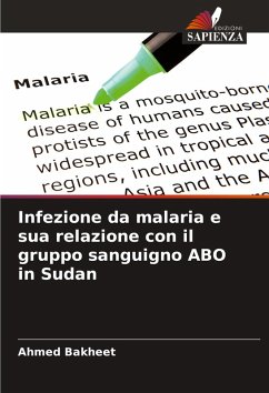 Cover Infezione da malaria e sua relazione con il gruppo sanguigno ABO in Sudan