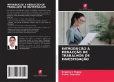 INTRODUÇÃO À REDACÇÃO DE TRABALHOS DE INVESTIGAÇÃO INTRODUÇÃO À REDACÇÃO DE TRABALHOS DE INVESTIGAÇÃO
