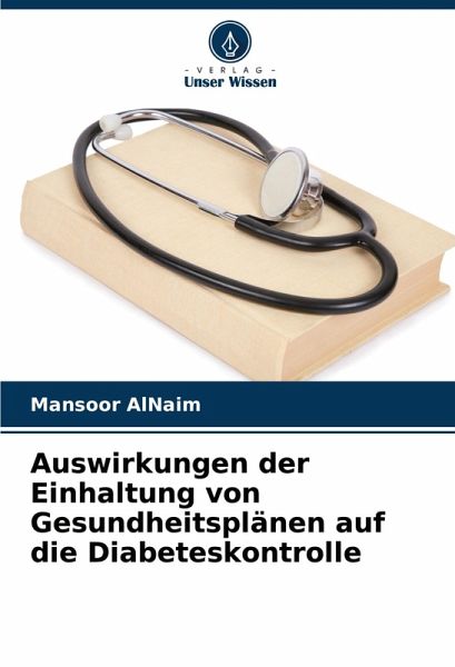 Auswirkungen der Einhaltung von Gesundheitsplänen auf die Diabeteskontrolle Auswirkungen der Einhaltung von Gesundheitsplänen auf die Diabeteskontrolle