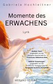 Momente des Erwachens Momente des Erwachens