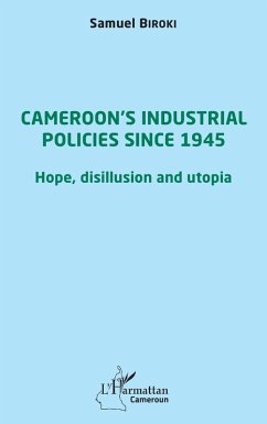 Cover Cameroon's industrial policies since 1945