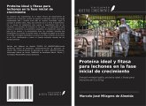 Proteína ideal y fitasa para lechones en la fase inicial de crecimiento Proteína ideal y fitasa para lechones en la fase inicial de crecimiento