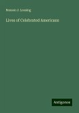 Lives of Celebrated Americans Lives of Celebrated Americans