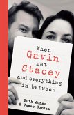 When Gavin Met Stacey and Everything in Between When Gavin Met Stacey and Everything in Between