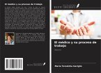 El médico y su proceso de trabajo El médico y su proceso de trabajo
