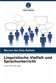 Linguistische Vielfalt und Sprachunterricht Linguistische Vielfalt und Sprachunterricht